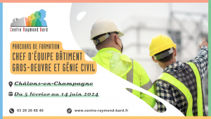 CHEF D'ÉQUIPE BÂTIMENT GROS-OEUVRE ET GENIE CIVIL | Centre Raymond Bard | Châlons-en-Champagne