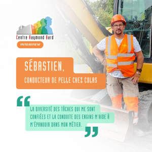 À la rencontre de Sebastien, conducteur de pelle chez Colas